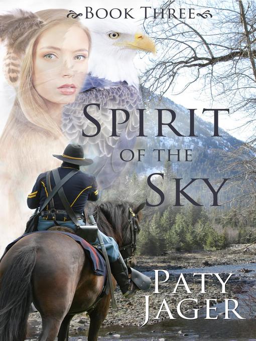 Title details for Spirit of the Sky by Paty Jager - Available